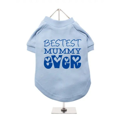 Bestest Mummy Ever Dog T-Shirt - Urban - 2