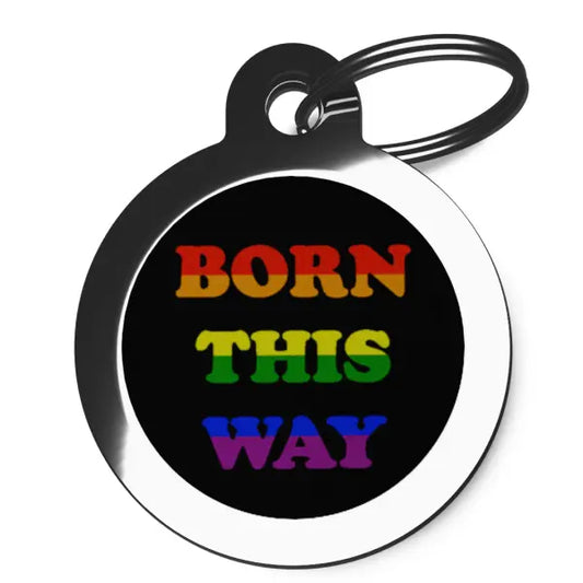 Born This Way Cat Id Tag - Ps Pet Tags - 1