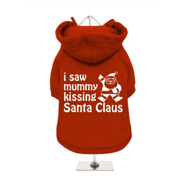 I Saw Mummy Kissing Santa Claus Dog Hoodie Sweatshirt - Urban Pup - 1