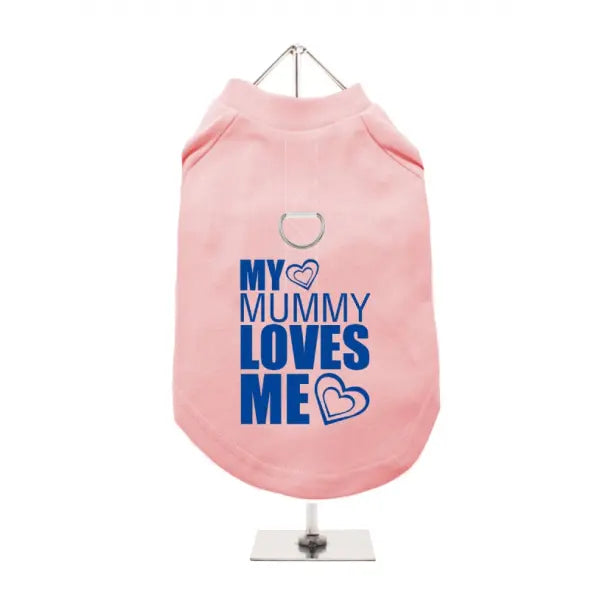 My Mummy Loves Me Harness Dog T-shirt - Xs - Sale - 1